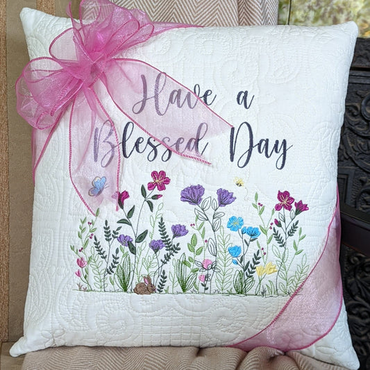 Have A Blessed Day Pillow